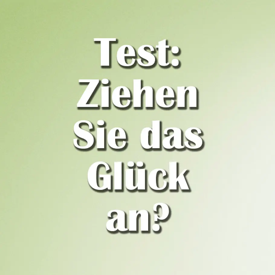 grosse glueckstest test
