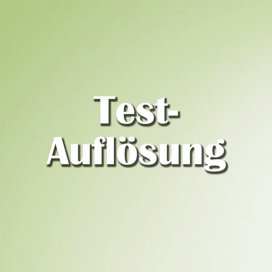 grosse glueckstest test aufloesung